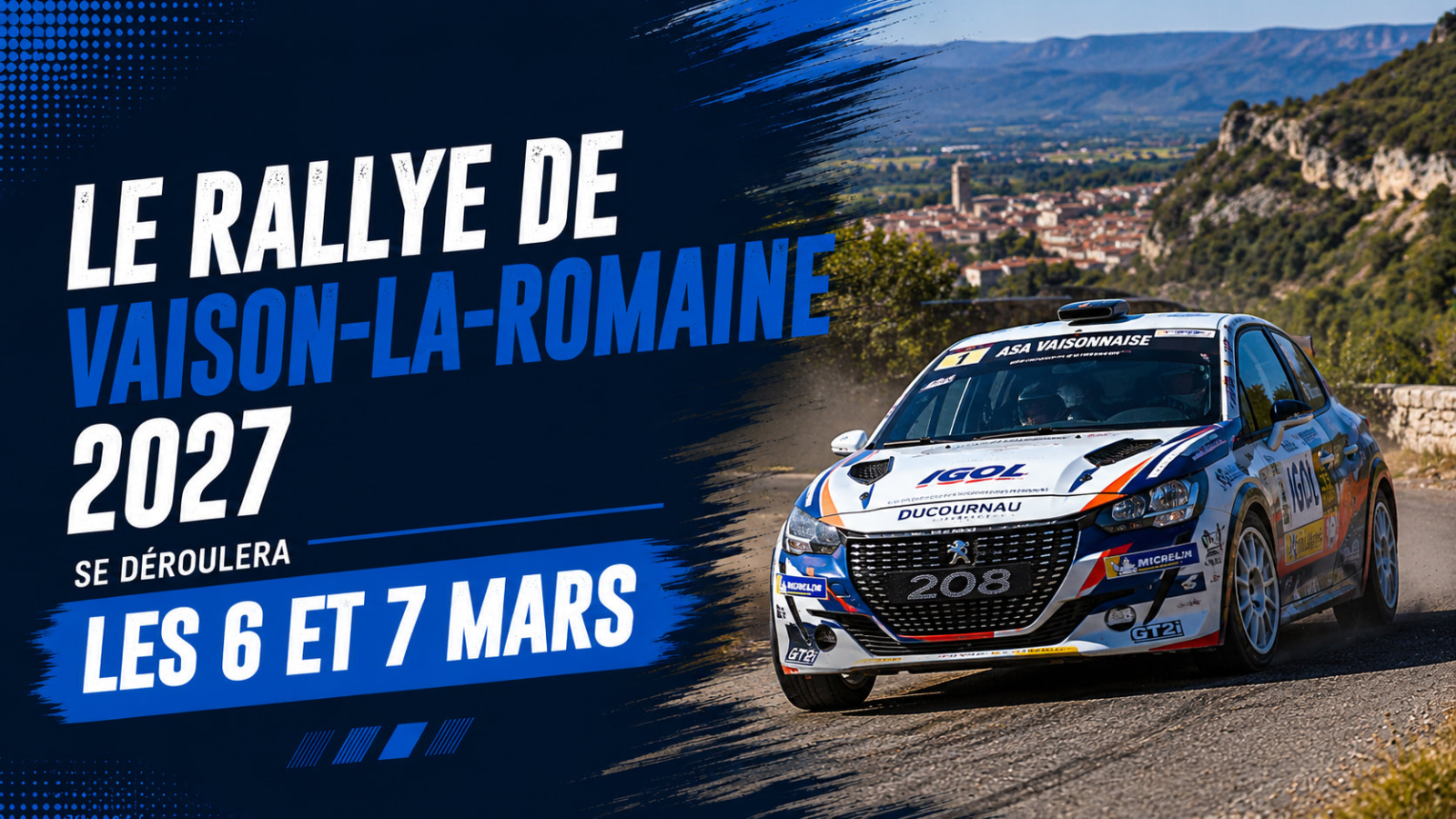 L'ASA Vaisonnaise annonce les dates officielles du Rallye de Vaison-la-Romaine 2027. Rendez-vous les 6 et 7 mars 2027 pour une nouvelle édition du rallye.